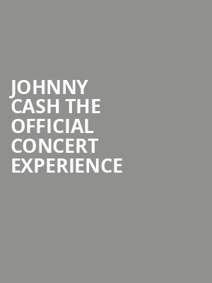 Johnny Cash The Official Concert Experience, Lyell B Clay Concert Theatre, Morgantown