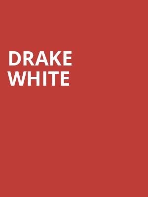 Drake White, Robinson Grand Performing Arts Center, Morgantown