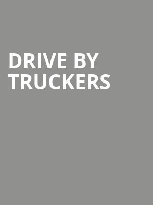 Drive By Truckers, Metropolitan Theatre, Morgantown