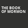The Book of Mormon, Lyell B Clay Concert Theatre, Morgantown